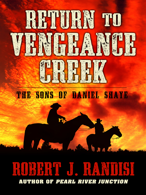 Title details for Return to Vengeance Creek by Robert J. Randisi - Available